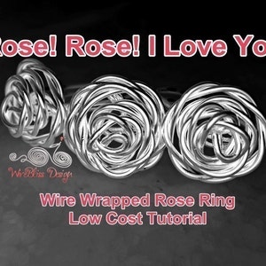 WIRE JEWELRY TUTORIAL - Wire Wrapped Rose Ring