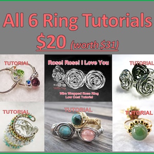 May include: Six different wire wrapped ring tutorials. The tutorials include a rose ring, a ring with green and purple stones, a ring with beads, a ring with turquoise and pink stones, and a ring with a green stone. The text "All 6 Ring Tutorials $20 (worth $31)" is at the top of the image.