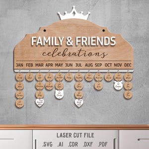 Calendario delle celebrazioni per familiari e amici in formato SVG. File tagliato al laser per Glowforge. Festa della mamma, bacheca dei compleanni, date da ricordare.