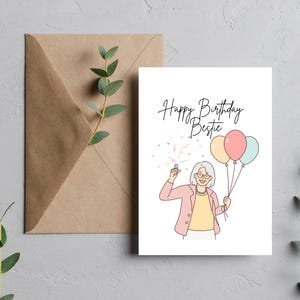 Funny Birthday Card | Printable Birthday Card for Bestie | Old Lady Birthday | Happy Birthday Bestie with Confetti & Balloon | Blank Inside