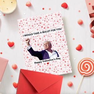 Divertente biglietto di San Valentino di Donald Trump / Biglietto meme "Prendere un proiettile per te" / Biglietto di San Valentino stampabile per lui, per lei, vuoto all'interno