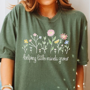 Retro Comfort Helping Little Minds Grow, Custom Teacher Shirt, Kindergarten Shirt, Floral Teacher Shirt, Teacher Gift, Back To School Shirt