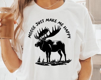 Moose Make Me Happy T-shirt, Moose Lover Gift, Moose Sweatshirt, Wild Animal Shirt, Moose Sweatshirt, Camping Tee