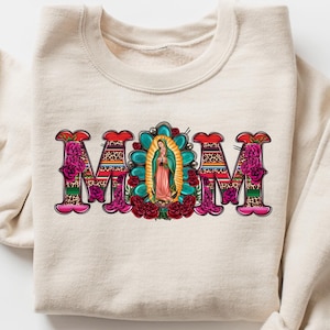 Camiseta de mamá mexicana, sudadera con la Virgen de Guadalupe, regalo para mamá, camiseta de herencia mexicana, camiseta de mamá de cultura latina, suéter de mamá católica