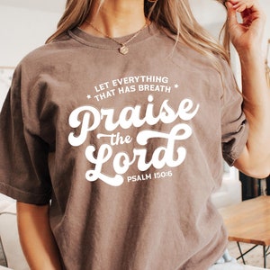 Let Every Breath Praise The Lord Tee, Christian Streetwear Apparel, Bible Verse Hoodie, Faith Based Fashion Shirt, Jesus Clothing