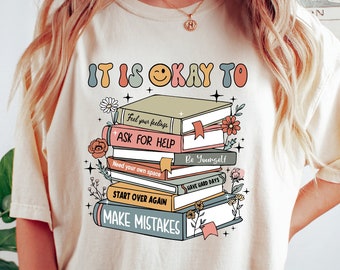 Es ist in Ordnung für Shirt, Mentale Gesundheit Shirt, Schulratgeber Shirt, Mental Gesundheit Sweatshirt, Ratgeber Geschenk, Positives Shirt, Motivationsgeschenk