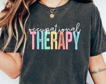 Retro Occupational Therapy Shirt, Occupational Therapy Sweatshirt, OT Tshirt, Ot Assistant Tee, Comfort Pediatric OT Tee, Gift for Therapist