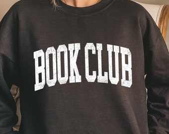 Sudadera del club de lectura, camiseta para amantes de los libros, suéter de novela, camiseta del club de lectura universitario, camiseta de mujer amante de los libros, regalo para amantes de los libros, camiseta de gusano de libros