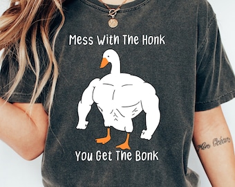 Mess With The Honk You Get The Bonk Shirt - Camisa de pato divertido - Regalo amante del ganso - Camisa meme divertida - Camisa amante de los animales