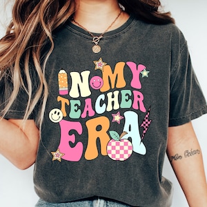 Camicia comfort personalizzata nella mia era dell&#39;insegnante, magliette della squadra insegnanti, regalo di apprezzamento per l&#39;insegnante, camicia dell&#39;era dell&#39;insegnante, camicia di ritorno a scuola