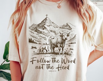 Follow the Word Not the Herd Shirt, Funny Bible Tshirt, Isaiah 8:11-13, Christian Country Shirts, Western Cowboy Sweater, Western Cow Shirt