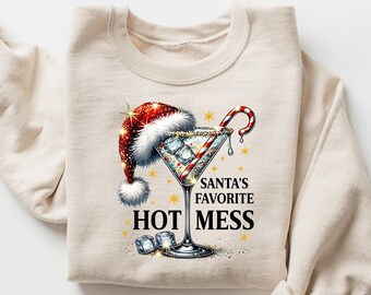 Santa's Hot Mess Sweatshirt, Christmas Martini Shirt, Christmas Martini Tshirt, Santa Christmas Sweater, Martini Lover Gift, Xmas Humor Tee