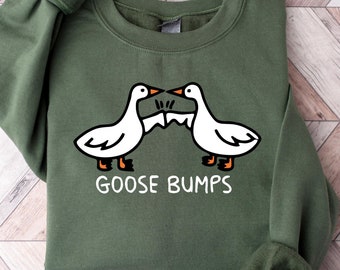 Goose Bumps Sweatshirt, Funny Goose Bumps Crewneck, Sarcastic Animal Crewneck, Aesthetic Women Clothing