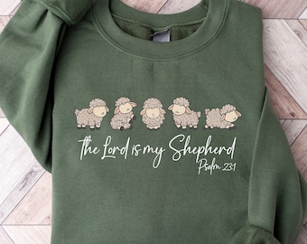 The Lord Is My Shepherd Sweatshirt, Faith Based Apparel, Religious Gift Idea, Minimalist Christian Tshirt, Christian Family Shirt, Church