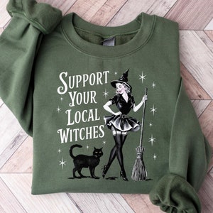 Funny Support Your Local Witches Sweatshirt, Retro Witch Girly Tshirt, Funny Witch Halloween Shirt, Girly Halloween Gift image 1