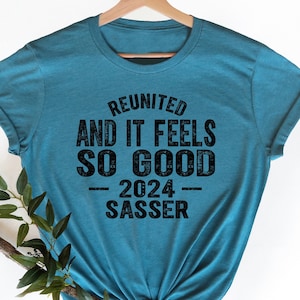 Reunited and It Feels So Good, Family Reunion Tshirt, Family Reunion Shirts, Personalized Family Together Gift, Custom Family Name Shirt