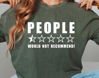 Camiseta divertida con calificación de una estrella de People, sudadera con la frase "Pesadilla de una estrella" de People, camiseta humorística para adultos, regalo sarcástico para adultos.
