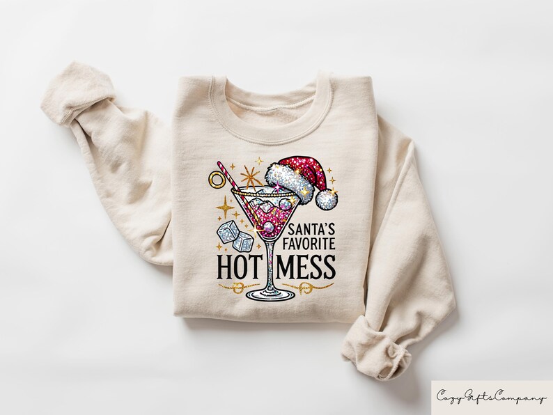 Santa's Hot Mess Sweater, Christmas Martini Hoodie, Christmas Drink Sweatshirt, Christmas Party Shirts, Christmas Clothing For Womens image 1