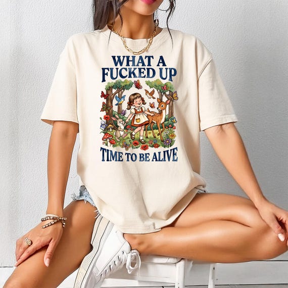 What A Fucked up Time to Be Alive Shirt, Existential Dread Tee