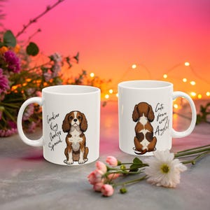 Cavalier King Charles Spaniel Mug – Cute From Every Angle | Dog lover Front and Back Design – Custom White Coffee Cup - Funny Dog Owner Gift