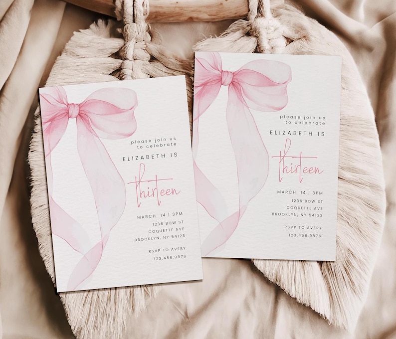 May include: Two pink and white watercolour invitations with a pink ribbon bow design. The text on the invitations reads "Please join us to celebrate Elizabeth is Thirteen." The invitations include the date, time, address, and RSVP information.