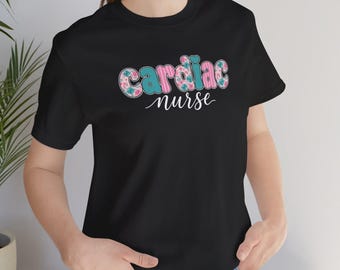 Cardiac Nurse floral script tee | Cardiac Floral Tshirt | Nurse Shirt | Cardiac Nurse Gift | Gift for Nurse