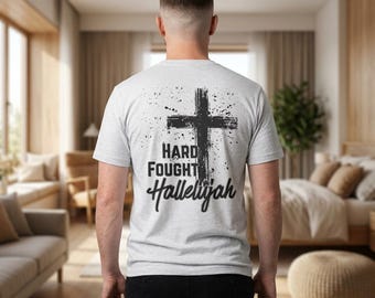 Hard Fought Hallelujah T-shirt | Overhemd christelijk geloof | Gekruist shirt | Shirt met christelijke teksten | T-shirt Faith