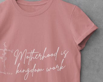 Moederschap is het werk van het Koninkrijk T-shirt | Op geloof gebaseerde moeder | christelijk moedershirt | T-shirt Spreuken 31 | Cadeau voor Moederdag | Cadeau voor moeder
