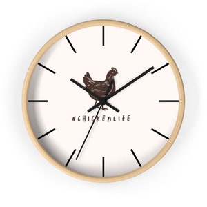 Chicken Life Wall Clock Cute Farmhouse Decor Great Gift!