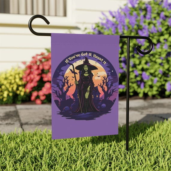 If You've Got It Haunt It Halloween Witch Garden/House Flag