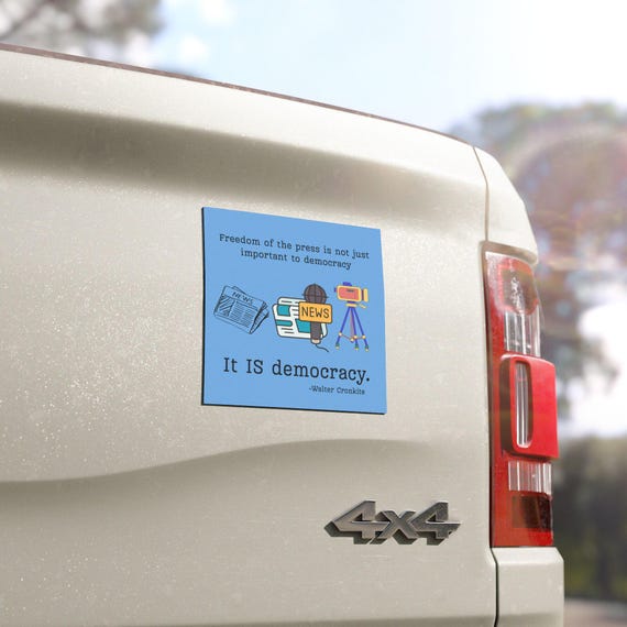 Freedom of the Press Is Democracy Car Magnet - 5x5 - Walter Cronkite Quote