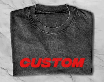 Personalised Washed T-Shirts, Festival Slogan T-Shirts, Acid Wash Slogan T-Shirts Relaxed Loose Fit, Custom Slogan Tees, Puff 3D Print Text