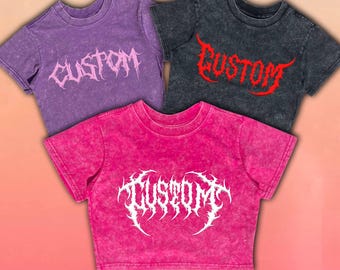 Personalised Heavy Metal Washed Crop Top: Acid-Wash Crop Top With Gothic Personalised Puff Printed Text