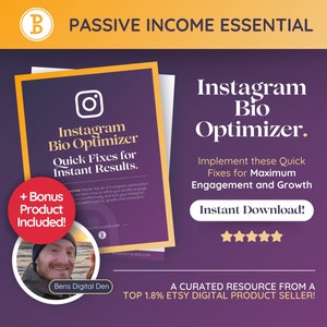 May include: A purple and white digital product cover with the text "Instagram Bio Optimizer." The cover features a bonus product, an instant download, and a five-star rating. The text "A curated resource from a top 1.8% Etsy digital product seller!" is at the bottom of the cover.