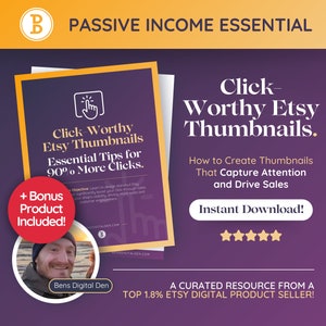 May include: A purple and white digital product cover with the title "Click-Worthy Etsy Thumbnails. How to Create Thumbnails That Capture Attention and Drive Sales." The cover also includes a bonus product, a photo of the author, and a five-star rating.
