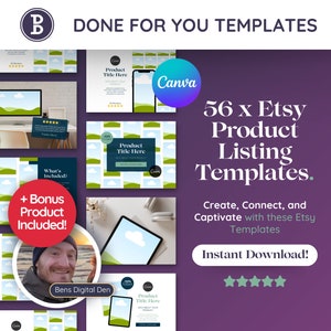 May include: A collection of 56 Etsy product listing templates designed for Canva. The templates feature a variety of designs with a green and white colour scheme. The text "56 x Etsy Product Listing Templates" is displayed in a large font. The text "Create, Connect, and Captivate with these Etsy Templates" is displayed in a smaller font. The text "Instant Download!" is displayed in a button. The text "Bens Digital Den" is displayed in a small font. The image also includes a bonus product.