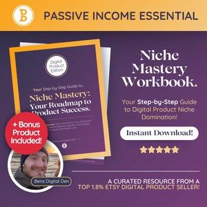 May include: A purple and yellow digital product cover with the title "Niche Mastery Workbook" and the text "Your Step-by-Step Guide to Digital Product Niche Domination!"  The cover also includes a bonus product and a five-star rating.