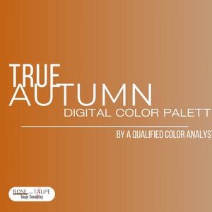 True Autumn Digital Color Palette - Color Analysis - Warm Autumn Color Swatch - Bonus Universal Colors