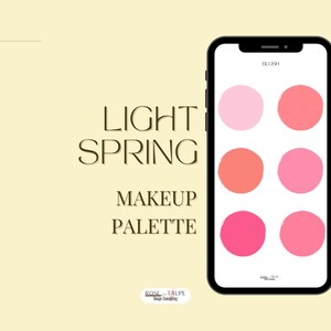 Puede incluir: Ilustración digital de una paleta de maquillaje en la pantalla de un smartphone, con seis tonos de colorete en tonos rosa y coral. Se muestran las palabras "Light Spring Makeup Palette", con el texto "Illustration only. Palettes may vary."