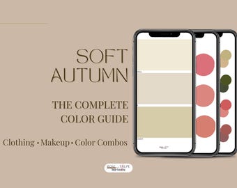 Soft Autumn The Complete Color Guide: Wardrobe, Makeup, Outfit Combos (Digital Download)