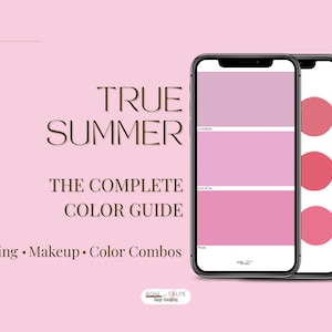 May include: A pink graphic with the text "TRUE SUMMER THE COMPLETE COLOR GUIDE" and the words "Clothing • Makeup • Color Combos." Three smartphones display color palettes. The background is a light pink.