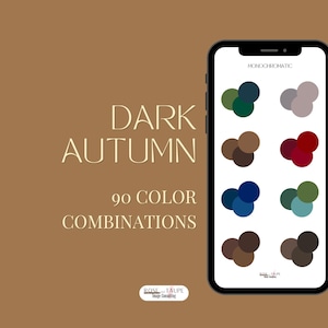 Puede incluir: Ilustración digital con un smartphone que muestra paletas de colores sobre un fondo marrón. El texto dice "DARK AUTUMN" y "90 COLOR COMBINATIONS". También incluye el texto "MONOCHROMATIC".