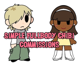 Cheap Simple Fullbody Chibi Commissions!