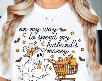 On My Way To Spend My Husband's Money SVG PNG, Girly Halloween Witch Ghost, Cute Women Ghost, Retro Fall Pumpkin, Vintage Trendy Halloween