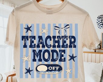 Teacher Mode Off Png, Last Day of School, Teacher Coquette, Teacher Coquette Bow,  Teacher Women, Teacher Appreciation,  Summer Teacher