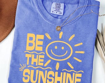 Be The Sunshine SVG PNG, Smiley Sun Positive Quote Shirt Design, Summer Teacher Graphic Tee, Happy Sunshine Clipart for Cricut Sublimation