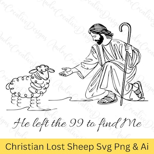 Christian Lost Sheep SVG png, Jesus PNG, The Lord Is My Shepherd, He Left The 99 To Find Me Faith, handgeschreven Cricut Vector