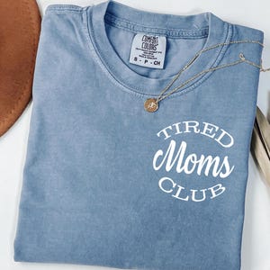 Tired Moms Club Shirt SVG PNG | Funny Mom Life | Tired Moms Tee | Mom Appreciation| Mother’s Day Gift | Funny Mom Shirt | Mom Life