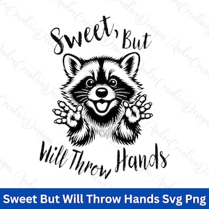 Sweet But Will Throw Hands Svg Png | Funny Raccoon Shirt | Retro Meme  Design for Comfort Colors Tees | Humor Saying | Instant Download