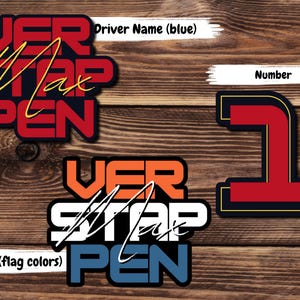 May include: Two red, white, and blue stickers with the text "VER STAP PEN" in a bold, blocky font. The top sticker has the text "Max" written in cursive over the word "STAP". The bottom sticker has the text "Max" written in cursive over the word "STAP". The text "Driver Name (blue)" is written above the top sticker and the text "Name (flag colors)" is written below the bottom sticker. A red and yellow sticker with the number "1" is shown to the right of the stickers.